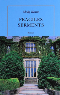 Fragiles Serments- Molly Keane